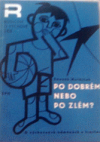 kniha Po dobrém nebo po zlém? O výchovných odměnách a trestech, SPN 1968