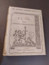 kniha F.L. Věk Čásť druhá obraz z dob našeho národního probuzení., J. Otto 1895