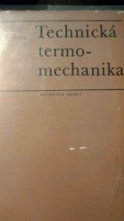 kniha Technická termomechanika Učebnice pro vys. školy, Academia 1973