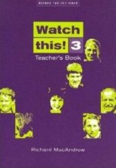 kniha Watch this! 3 Teacher’s Book, Oxford University Press 2005