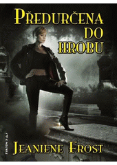 kniha Noční lovci 4. - Předurčena do hrobu, Fantom Print 2013