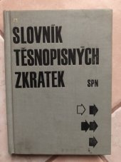 kniha Slovník těsnopisných zkratek, SPN 1974