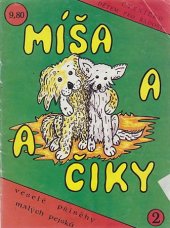 kniha Míša a Čiky Díl 2, - Co to na mě kouká? - Veselé příběhy malých pejsků., Prague Melody 1992