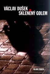 kniha Skleněný golem, Mladá fronta 2006
