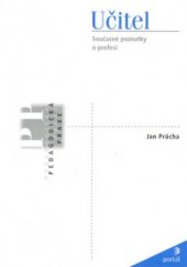 kniha Učitel současné poznatky o profesi, Portál 2002