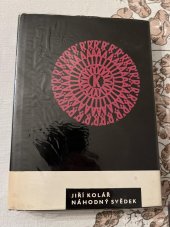 kniha Náhodný svědek výbor z díla : verše z let 1937-1947, Mladá fronta 1964