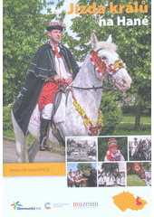 kniha Jízda králů na Hané Lidový obyčej v proměnách času, Olomoucký kraj 2018