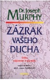 kniha Zázrak vašeho ducha Kniha objevování a proměny, Aktuell 2004