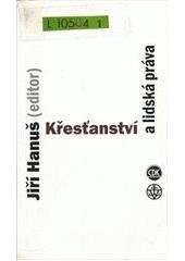 kniha Křesťanství a lidská práva, Centrum pro studium demokracie a kultury 2002