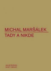 kniha Tady a nikde (2004-2006), Dauphin 2010