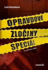 kniha Opravdové zločiny speciál Co v podcastu nebylo, nastole 2025