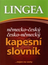 kniha Německo-český česko-německý kapesní slovník ...nejen na cesty, Lingea 2015