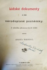 kniha Lidské dokumenty a jiné národopisné poznámky z několika jihomoravských dědin, Vlastenecký musejní spolek 1900