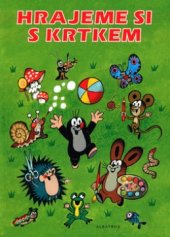 kniha Hrajeme si s krtkem, Albatros 2003