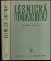 kniha Lesnická botanika Učeb. text pro stř. les. techn. školy, SZN 1963