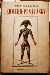 kniha Komedie plná lásky  Podpis autora s věnováním Vlastě Jonášové 1956, Československý spisovatel Praha 1955