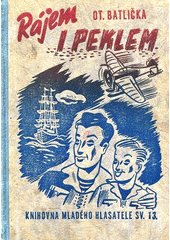 kniha Rájem i peklem román, který líčí osudy dvou bratří na výpravě za diamanty, Melantrich 1940