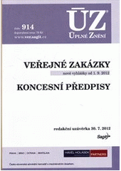 kniha Veřejné zakázky nové vyhlášky od 1.9.2012 ; Koncesní předpisy : redakční uzávěrka 30.7.2012, Sagit 2012