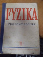 kniha Fyzika pro osmý ročník škol všeobecně vzdělávacích, SPN 1960