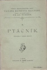 kniha Ptáčník veselohra o jednom jednání, F. Topič 1898