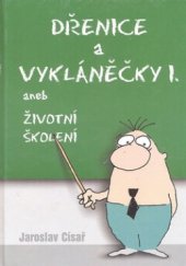kniha Dřenice a vykláněčky leporelo životních zmatků, OFTIS 2001