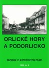 kniha Orlické hory a Podorlicko přírodou, dějinami, současností : sborník vlastivědných prací., Okresní muzeum Orlických hor 1999
