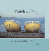 kniha Přátelství, Tigris 2002