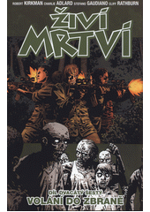 kniha Živí mrtví 26. - Volání do zbraně, Crew 2018