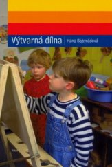 kniha Výtvarná dílna, Triton v koedici s Masarykovou univerzitou v Brně 2005