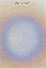 kniha Václav Boštík 1913 - 2005, Galerie Zdeněk Sklenář 2010