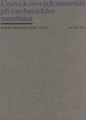 kniha Únava kovových materiálů při mechanickém namáhání, Academia 1975