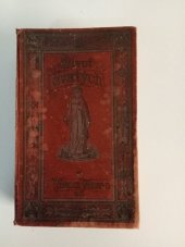 kniha Obrázkový život svatých pro školu a dům S obr., životopisem světcovým, poučením a motlitbou na každý den v roce, s.n. 1899