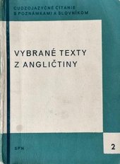 kniha Vybrané texty z angličtiny Cudzojazyčné čítanie s poznámkami a slovníkom (časť 2), Slovenské pedagogické nakladateľstvo 1963