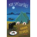 kniha Kde spí lufťáci, Motto 2018