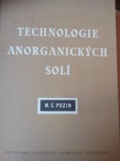 kniha Technologie anorganických solí Učeb. pomůcka pro studenty vys. škol chem. a příručka pro inženýry a techniky v chem. prům., SNTL 1954