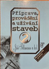 kniha Příprava, provádění a užívání staveb. Díl 2, - Ekonomické a právní souvislosti, Prospektrum 1997