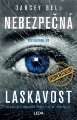 kniha Nebezpečná laskavost, Leda 2018