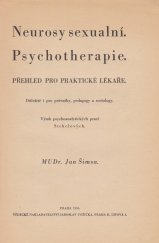 kniha Neurosy sexualní psychotherapie : přehled pro praktické lékaře : důležité i pro právníky, pedagogy a sociology : výtah psychoanalytických prací Stekelových, Jaroslav Tožička 1936