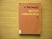 kniha Hospodaření s organickými hnojivy, SZN 1982