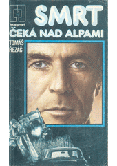 kniha Smrt čeká nad Alpami, Naše vojsko 1979