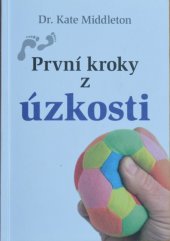 kniha První kroky z úzkosti, Doron 2014