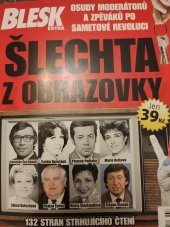 kniha Osudy moderátorů a zpěváků po sametové revoluci Šlechta z obrazovky, Rudá šlechta, Czech print center 2021