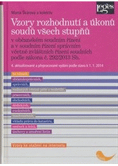kniha Vzory rozhodnutí a úkonů soudů všech tří stupňů v občanském soudním řízení a v soudním řízení správním včetně zvláštních soudních podle zákona č. 292/2013, Leges 2014