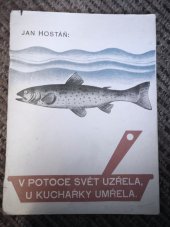 kniha V potoce svět uzřela, u kuchařky umřela [Naučná, doplňková četba pro 4.-6. postupný ročník], Státní nakladatelství 1946