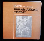 kniha Perníkářské formy, Okr. muzeum 1985