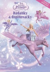 kniha Barbie a kouzlo Pegasu hádanky a doplňovačky : s aršíkem samolepek, Egmont 2009