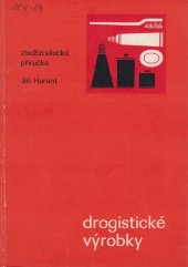kniha Drogistické výrobky zbožíznalecká příručka, Merkur 1975