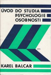 kniha Úvod do studia psychologie osobnosti celost. vysokošk. učebnice pro studenty filozof. fakult stud. oboru psychologie, SPN 1983