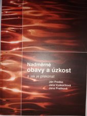 kniha Nadměrné obavy a úzkost a jak je překonat, Pro společnost Apotex vydala TNM Print 2005