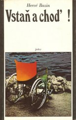 kniha Vstaň a choď!, Svoboda 1981
